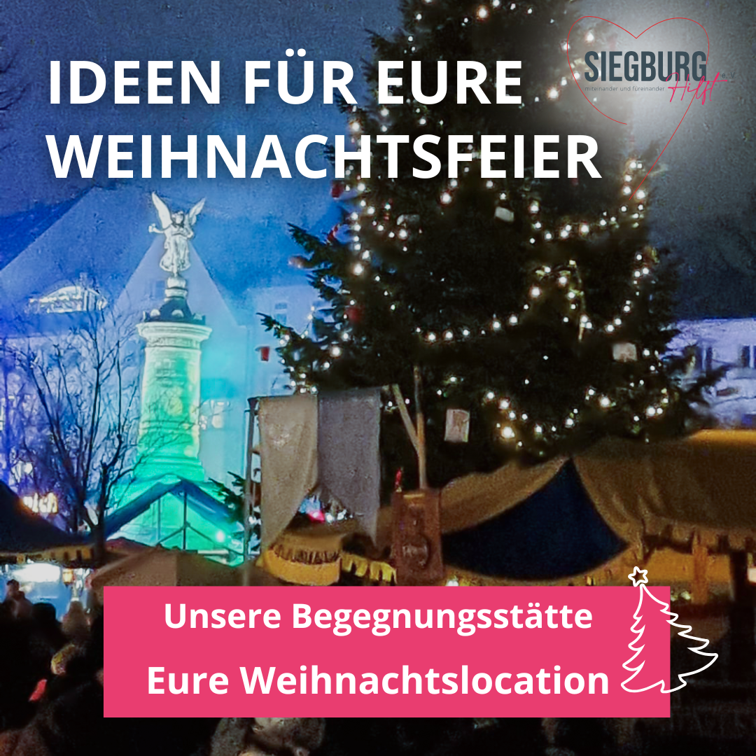 Firmenweihnachtsfeier, Weihnachtsmarkt, Eventlocation in Siegburg, Partylocation mieten, Begegnungsstätte, Weihnachtsfeier, Eventlocation, Eventlocation mieten, Siegburg, Siegburg Hilft, Location mieten Siegburg, Partylocation Siegburg, Ideen für eine Weihnachtsfeier Siegburg, Weihnachtsfeier, Firmenfeier