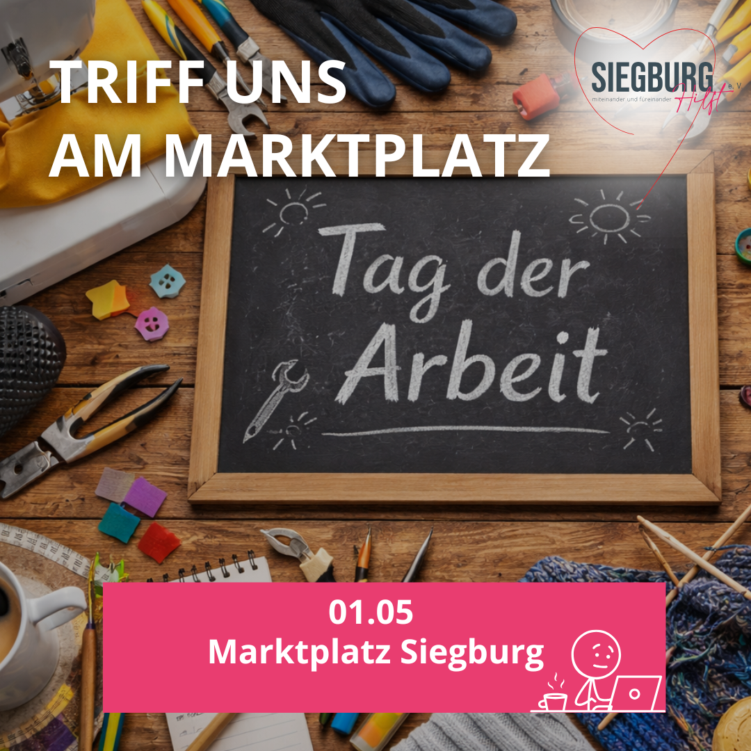Aud dem Bild sieht man Text auf dem steht: "Triff uns am Marktplatz" und "01.05 Marktplatz Siegburg" im Hintergrund ist eine Tafel zu sehen auf der steht "Tag der Arbeit". Dies steht Symbolisch für: Siegburg hilft am 01.05.2026 zum Tag der Arbeit auf dem Marktplatz in Siegburg
